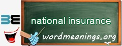 WordMeaning blackboard for national insurance